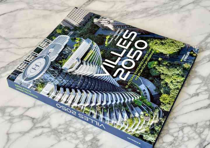 VILLES 2050, VINCENT CALLEBAUT ARCHITECTURES villes2050_pl002